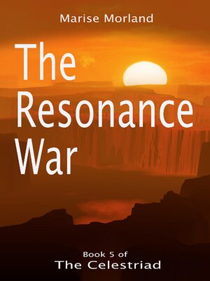 cover image of The Resonance War (The Celestriad Book 5)